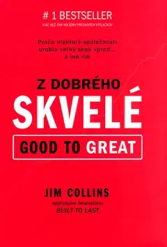 Biznis a kariéra Z dobrého skvelé - Jim Collins