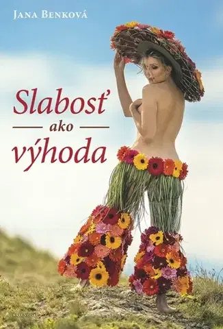 Slovenská beletria Slabosť ako výhoda - Jana Benková
