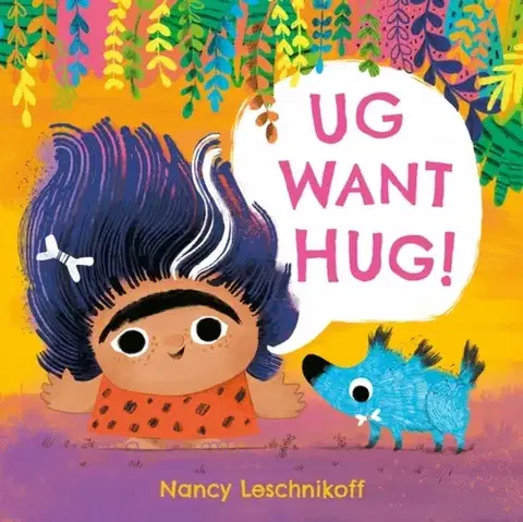 Leporelá, krabičky, puzzle knihy Ug Want Hug - Nancy Leschnikoff