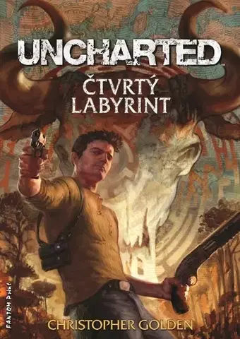 Sci-fi a fantasy Uncharted - Čtvrtý labyrint - Christopher Golden