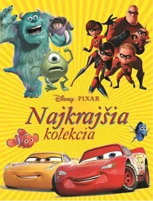 Rozprávky Disney Pixar - Najkrajšia kolekcia - Kolektív autorov