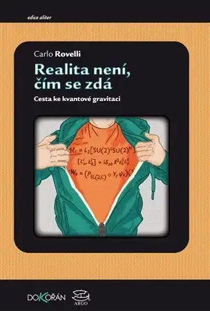 Astronómia, vesmír, fyzika Realita není, čím se zdá - Carlo Rovelli