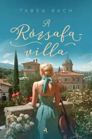 Romantická beletria A Rózsafa-villa - Tabea Bachová