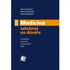 Medicína - ostatné Medicína založená na duvěře - Kolektív autorov