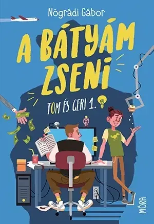 Dobrodružstvo, napätie, western Tom és Geri 1: A bátyám zseni - Gábor Nógrádi,Ottó Ritter