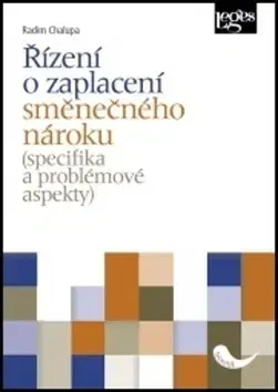 Právo ČR Řízení o zaplacení směnečného nároku (specifika a problémové aspekty) - Radim Chalupa