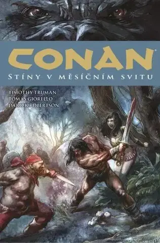 Komiksy Conan 10: Stíny v měsíčním svitu - Howard Robert Erwin,Timothy Truman,Darick Robertson