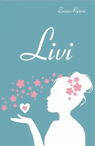 Romantická beletria Livi - Zuzana Ryšavá