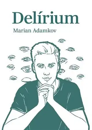 Slovenská poézia Delírium - Marian Adamkov