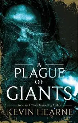 Cudzojazyčná literatúra A Plague of Giants - Kevin Hearne
