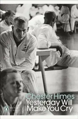 Detektívky, trilery, horory Yesterday Will Make You Cry - Chester Himes