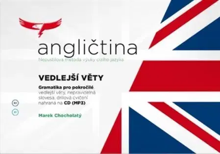 Gramatika a slovná zásoba Angličtina II/1 - Vedlejší věty - Marek Chocholatý