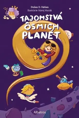 Dobrodružstvo, napätie, western Tajomstvá ôsmich planét - Dušan D. Fabian,Matej Mazák
