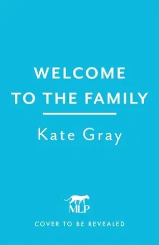 Detektívky, trilery, horory Welcome to the Family - Kate Gray