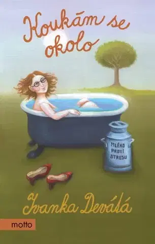 Fejtóny, rozhovory, reportáže Koukám se okolo, 5. vydání - Ivanka Devátá,Iva Hüttnerová