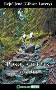 Svetová beletria Pokol a hegyek között - Jenő Rejtő