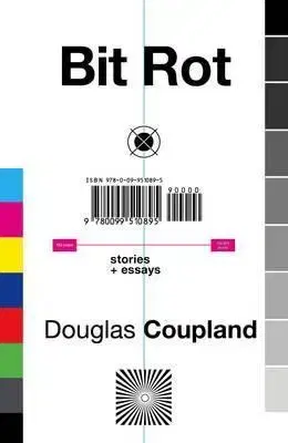 Politológia Bit Rot - Douglas Coupland