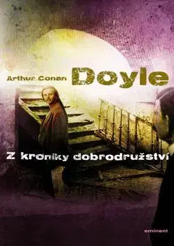 Detektívky, trilery, horory Z kroniky dobrodružství - Arthur Conan Doyle,Věra Klásková