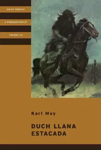 Dobrodružstvo, napätie, western Duch Llana Estacada, 3. vydání - Karl May,Vítězslav Kocourek,Zdeněk Burian