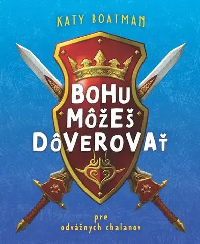 Kresťanstvo Bohu môžeš dôverovať - Katy Boatman
