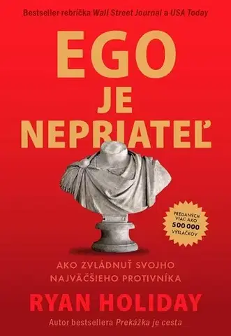 Rozvoj osobnosti Ego je nepriateľ - Ryan Holiday