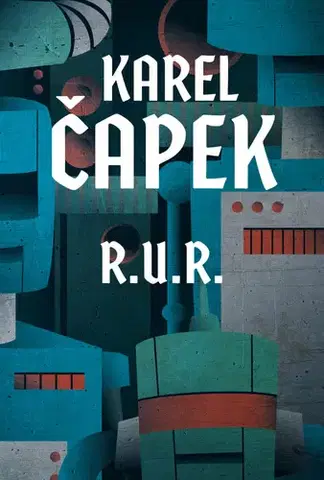 Česká beletria R.U.R. - Karel Čapek