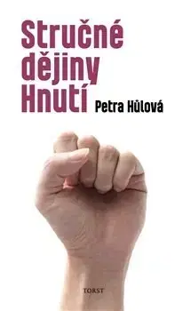 Česká beletria Stručné dějiny Hnutí - Petra Hůlová