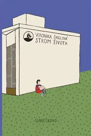 Pre deti a mládež - ostatné Strom života - Veronika Šikulová