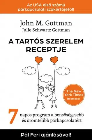 Partnerstvo A tartós szerelem receptje - John M. Gottman,Julie Schwartz Gottman,Ildikó Ménes