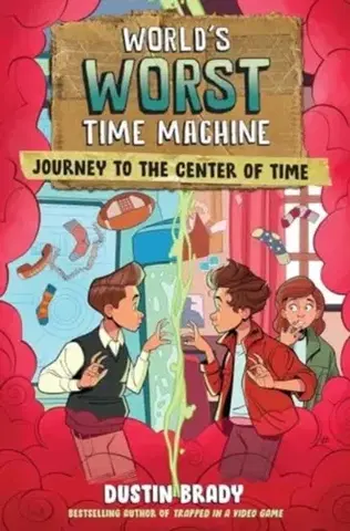 Pre deti a mládež World's Worst Time Machine - Dustin Brady