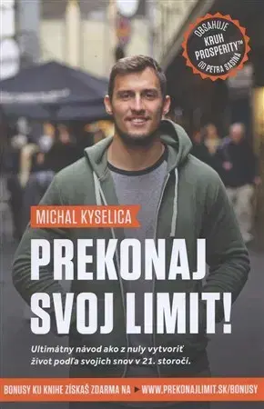 Duchovný rozvoj Prekonaj svoj limit! - Michal Kyselica