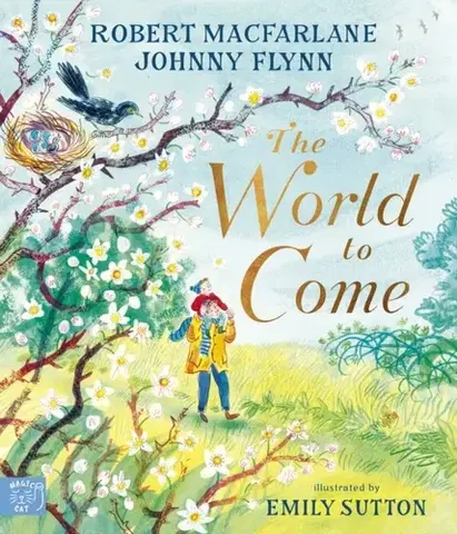 Leporelá, krabičky, puzzle knihy The World to Come – A Times Book of the Year 2024 - Johnny Flynn,Robert Macfarlane
