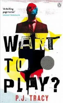 Cudzojazyčná literatúra Want to Play? - Penguin Picks - P. J. Tracy