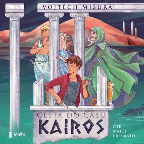 Pre deti a mládež - ostatné Témbr Cesta do času Kairos