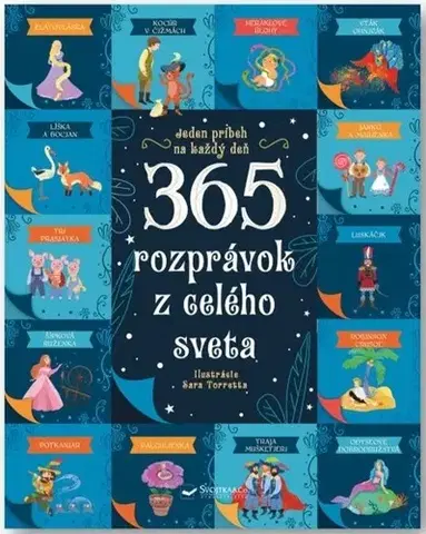 Rozprávky 365 rozprávok z celého sveta - Rosalba Troiano,Stafania Leonardi Harley,Sara Torretta