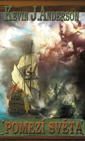 Sci-fi a fantasy Pomezí světa - Kevin J. Anderson