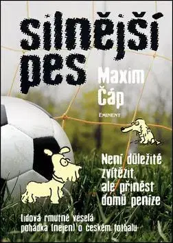 Futbal, hokej Silnější pes - Maxim Čáp
