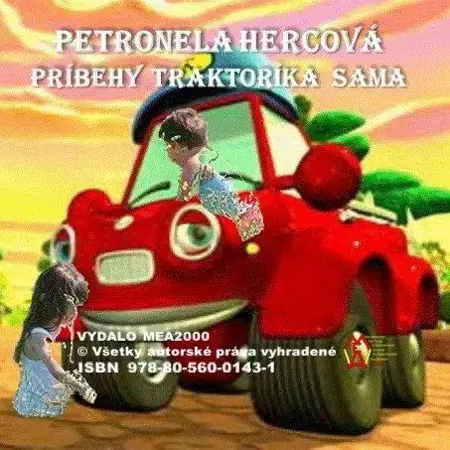 Pre deti a mládež - ostatné Príbehy traktoríka Sama - Petronela Hercová
