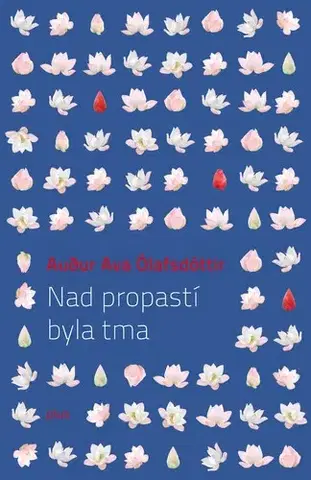 Svetová beletria Nad propastí byla tma - Audur Ava Ólafsdóttir