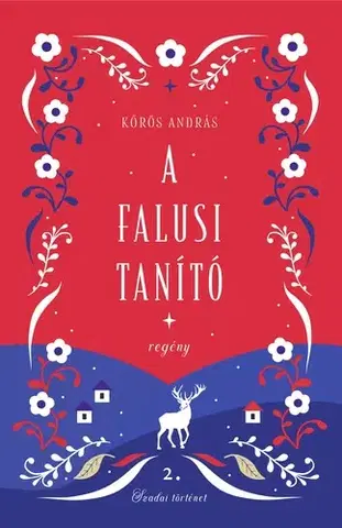Historické romány A falusi tanító - Kőrös András