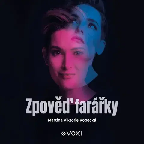 Biografie - ostatné Voxi Zpověď farářky