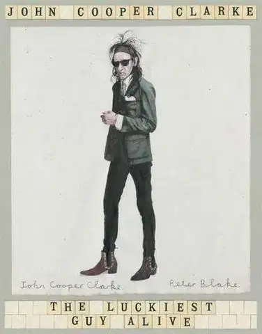 Svetová poézia The Luckiest Guy Alive - John Cooper Clarke