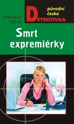 Detektívky, trilery, horory Smrt expremiérky - Stanislav Češka