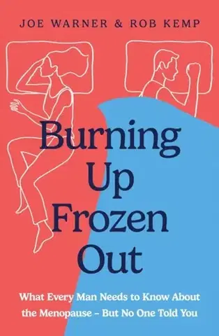 Zdravie, životný štýl - ostatné Burning Up, Frozen Out - Joe Warner,Paul Kemp-Robertson