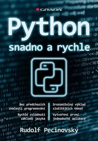 Programovanie, tvorba www stránok Python snadno a rychle - Rudolf Pecinovský