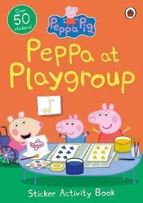 V cudzom jazyku Peppa Pig: Peppa at Playgroup Sticker Activity Book