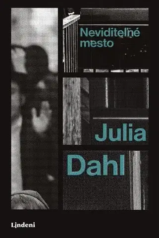 Detektívky, trilery, horory Neviditeľné mesto - Julia Dahl