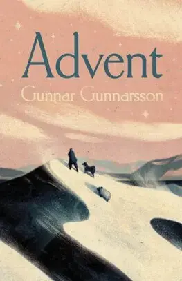 Svetová beletria Advent - Gunnar Gunnarsson,Philip Roughton