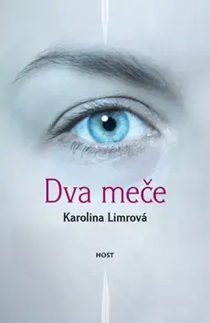 Romantická beletria Dva meče - Karolina Limrová