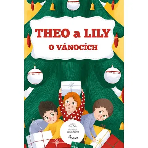 Rozprávky Theo a Lily o Vánocích - Petr Šulc